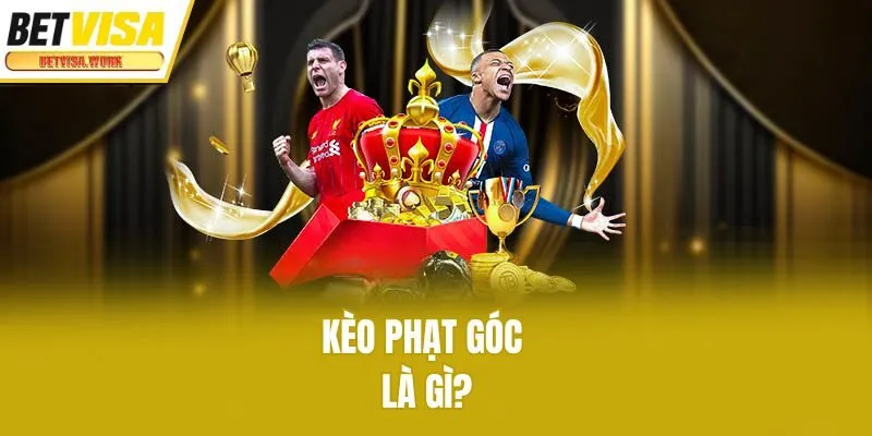 Kèo phạt góc là gì?