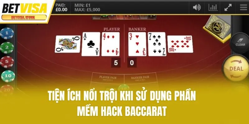 Tiện ích nổi trội khi sử dụng phần mềm hack Baccarat